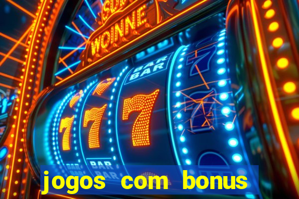 jogos com bonus sem deposito